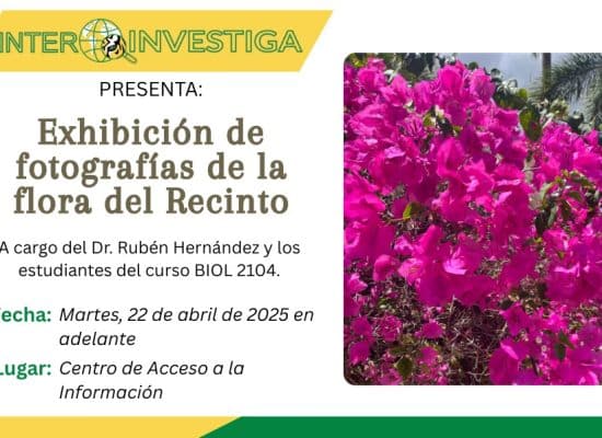 Exhibición de Fotografías de la Flora del Recinto