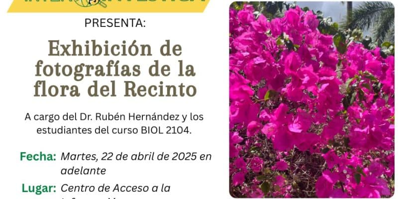 Exhibición de Fotografías de la Flora del Recinto